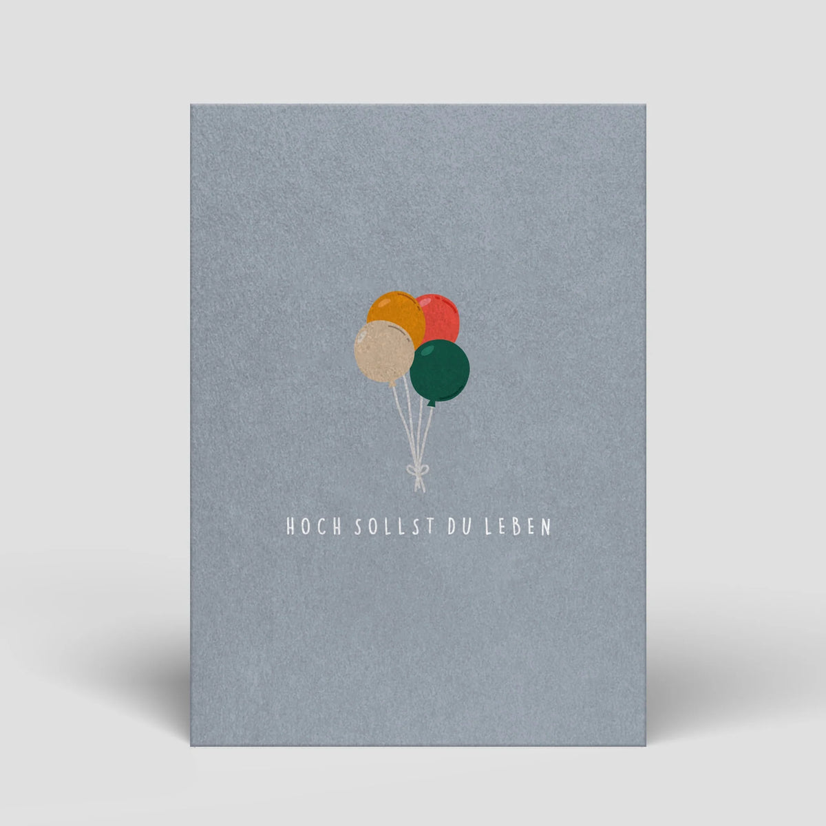 Blaues Kartenmotiv mit Luftballons und Aufschrift „HOCH SOLLST DU LEBEN“